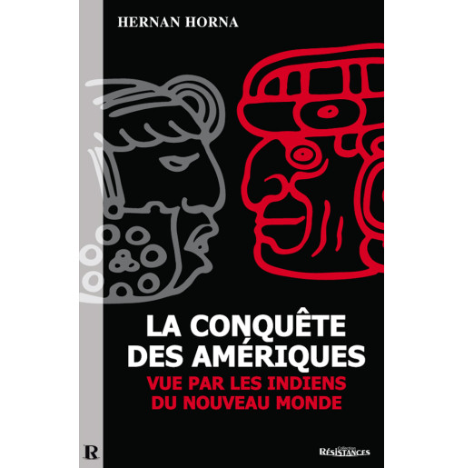 La Conquête des Amériques - Hernan HORNA